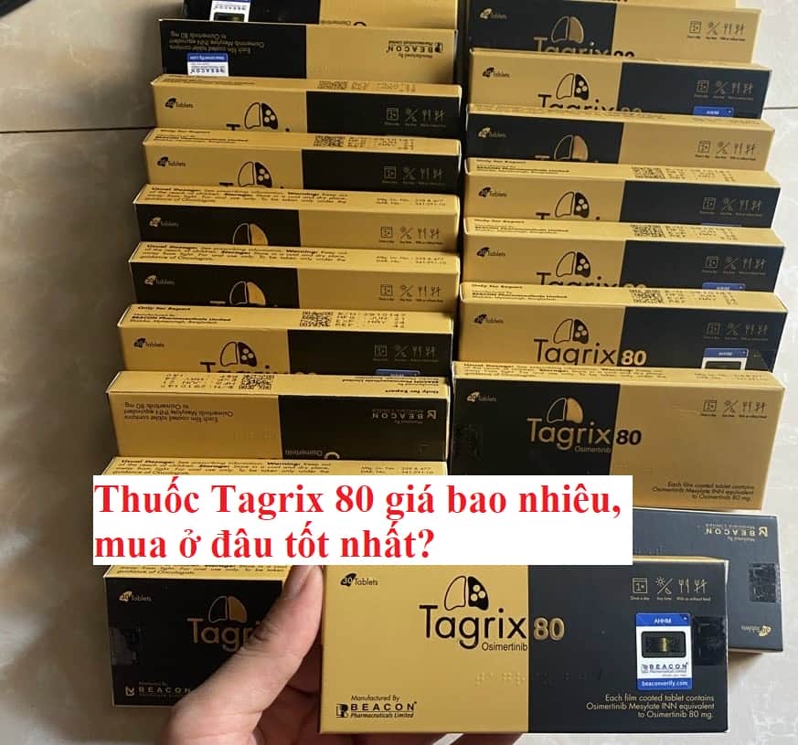 Thuốc Tagrix 80 giá bao nhiêu, mua ở đâu tốt nhất?
